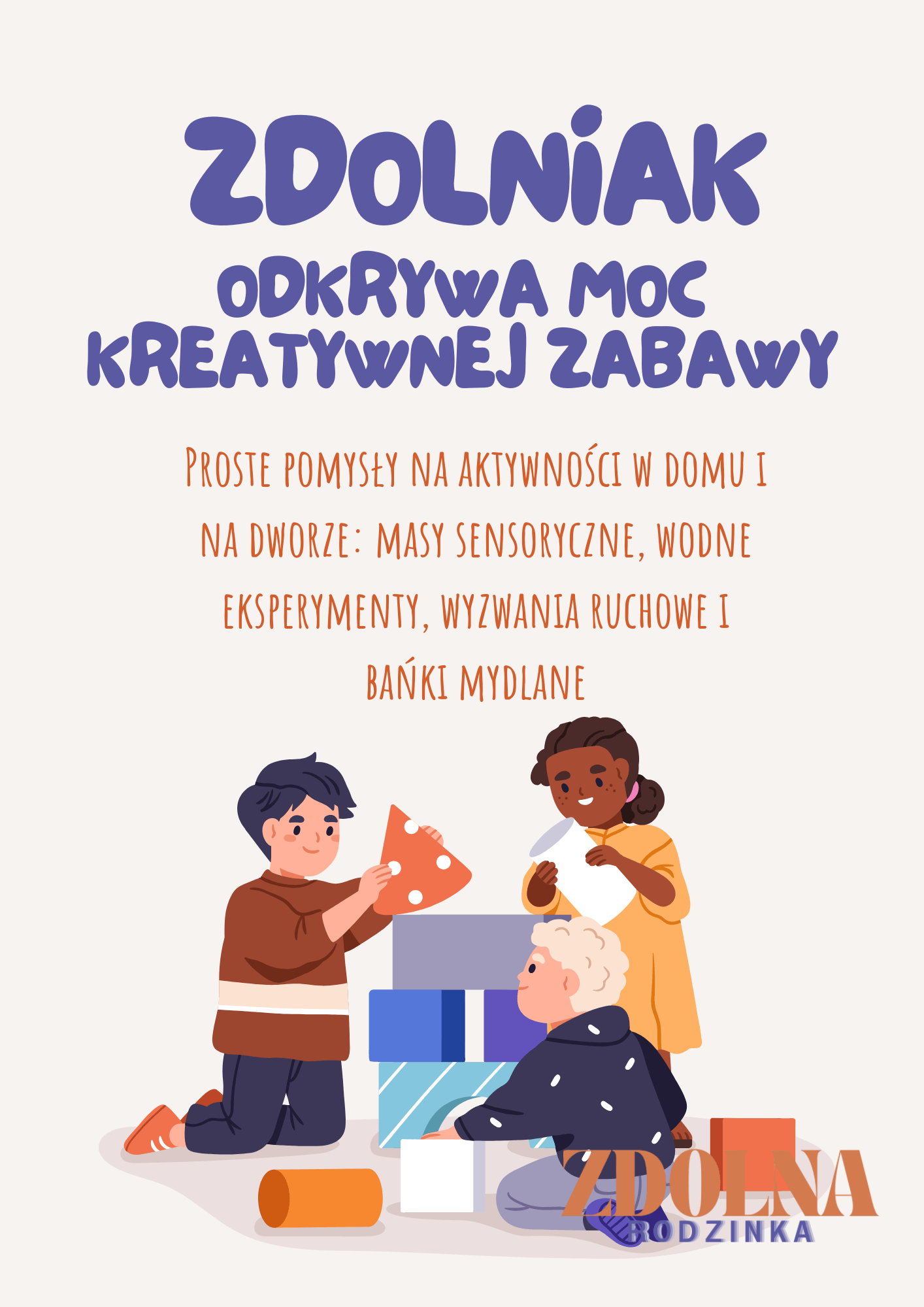 Zdolniak odkrywa moc kreatywnej zabawy – e-book