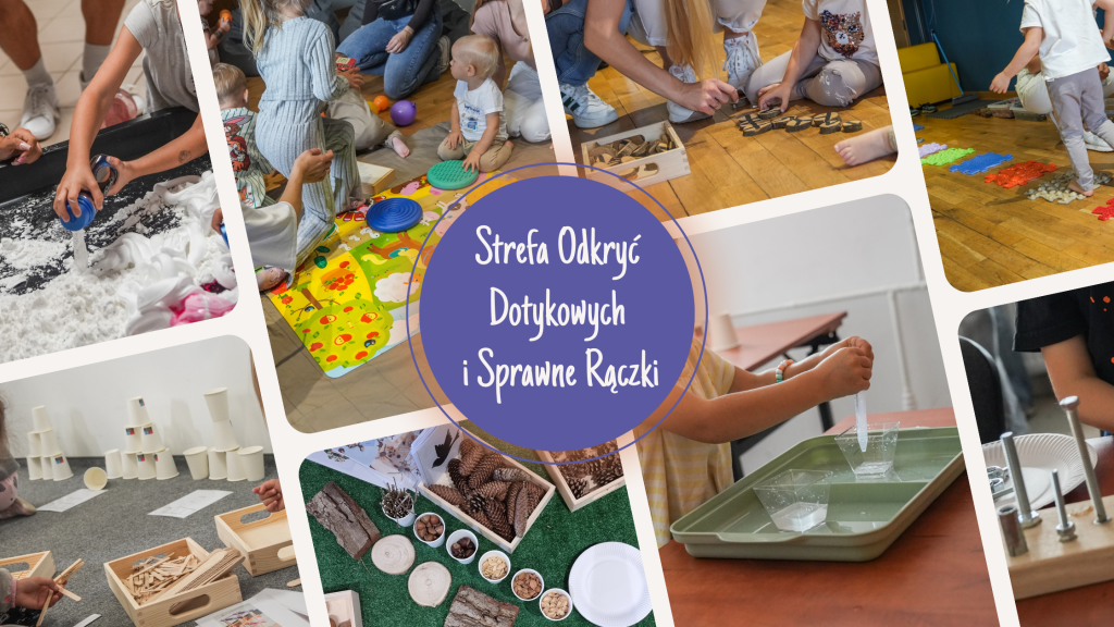 Strefa odkryć dotykowych i sprawnych rączek