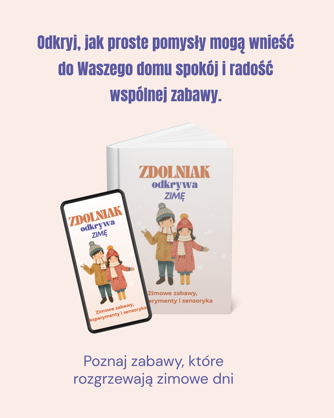 Poznaj zabawy, które rozgrzewają zimowe dni